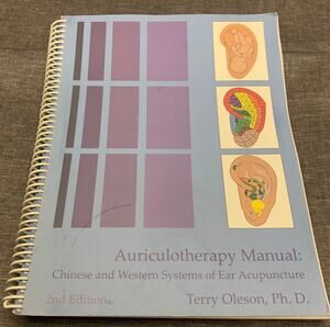 Auriculotherapy Manual: Chinese and Western Systems of Ear Acupuncture - Oleson